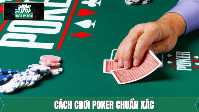 Cách Chơi Poker Tại K8CC Chi Tiết Cho Người Mới Bắt Đầu 4 Hướng dẫn trải nghiệm tựa game chỉ với 3 bước tại K8CC