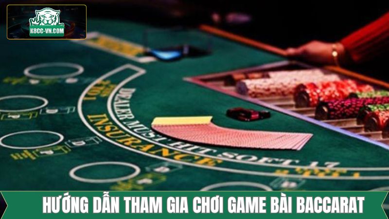 Game Bài Baccarat - Bí Quyết Làm Chủ Mọi Ván Đấu Tại K8CC 4 Hướng dẫn quy trình tham gia chơi game bài Baccarat dễ dàng