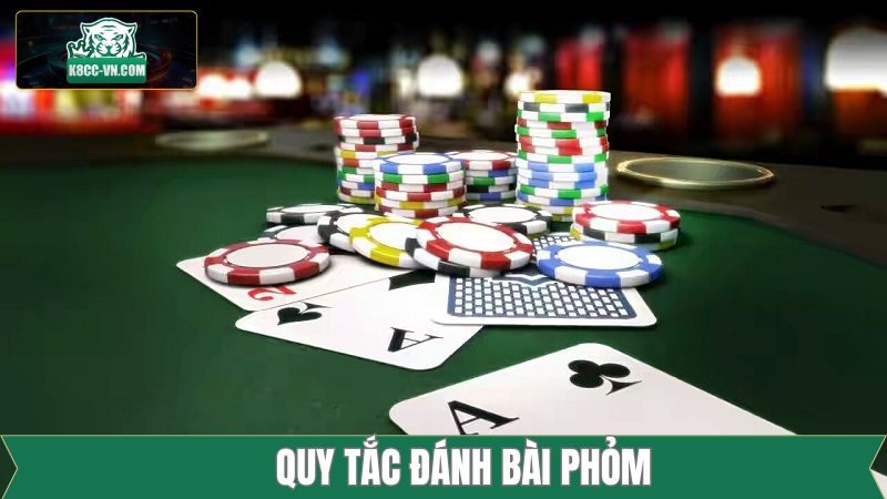 Đánh bài Phỏm - Kinh Nghiệm Chơi Bất Bại Từ Cao Thủ K8cc 3 Quy trình đánh bài Phỏm cơ bản
