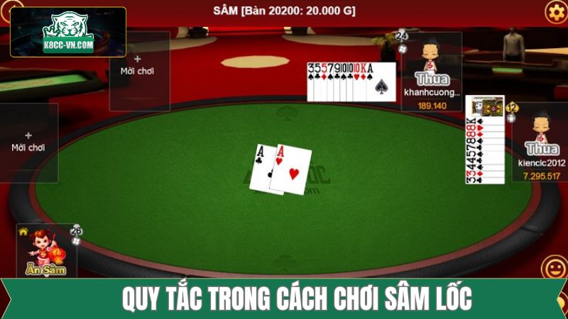 Cách Chơi Sâm Lốc - Bí Quyết Đoán Bài Đối Thủ Chính Xác K8CC 3 Một số quy tắc trong game sâm lốc anh em cần nắm