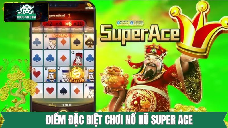 Nổ Hũ Super Ace K8cc - Tựa Game Slot Đổi Thưởng Cực Hấp Dẫn 3 Ưu điểm nổi bật của nổ hũ Super Ace K8cc
