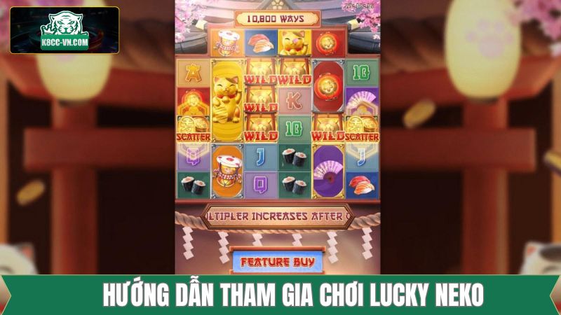 Lucky Neko - Game Slot Hiện Đại, Jackpot Cực Cao Tại K8cc 3 Cách thức trải nghiệm Lucky Neko